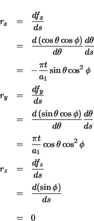 \begin{eqnarray*}
r_{x} & = & \ensuremath \frac{df_{x}}{ds} \\
& = & \ensurem...
...}{ds} \\
& = & \ensuremath \frac{d(\sin\phi)}{ds} \\
& = & 0
\end{eqnarray*}