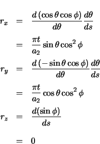 \begin{eqnarray*}
r_{x} & = & \ensuremath \frac{d\left( \cos\theta \cos\phi \ri...
...\\
r_{z} & = & \ensuremath \frac{d(\sin\phi)}{ds} \\
& = & 0
\end{eqnarray*}