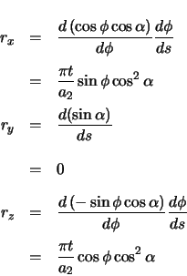 \begin{eqnarray*}
r_{x} & = & \ensuremath \frac{d\left( \cos\phi \cos\alpha \ri...
...\phi}{ds} \\
& = & \frac{\pi t}{a_{2}} \cos\phi \cos^{2}\alpha
\end{eqnarray*}