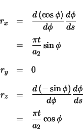 \begin{eqnarray*}
r_{x} & = & \ensuremath \frac{d\left( \cos\phi \right)}{d\phi...
...uremath \frac{d\phi}{ds} \\
& = & \frac{\pi t}{a_{2}} \cos\phi
\end{eqnarray*}